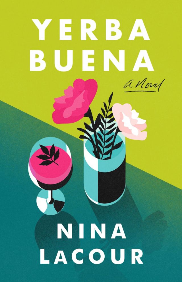 book cover of Yerba Buena by Nina Lacour featuring a light green background with a dark green table with a cocktail and a vase with flowers