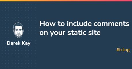 Various ways to include comments on your static site