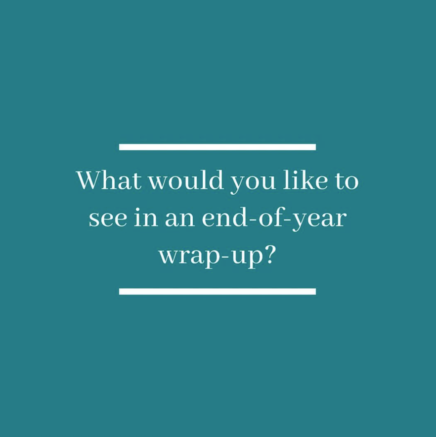 Screenshot of a StoryGraph Instagram post. The image is of a square with a cyan background. On top is white text that reads: What would you like to see in an end-of-year wrap-up?