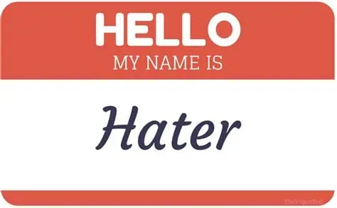 Attempting to Do It Anyway, Sometimes by Hating