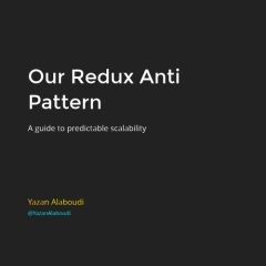Our Redux Anti Pattern