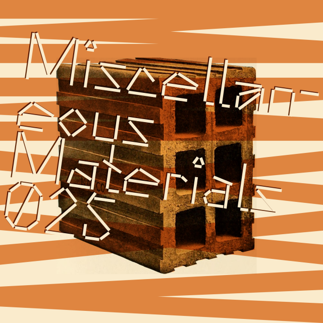 MM025: Miscellaneous Materials 025!