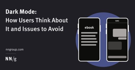 Dark Mode: How Users Think About It and Issues to Avoid