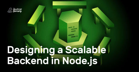 Designing a Scalable Backend in Node.js | AppSignal Blog
