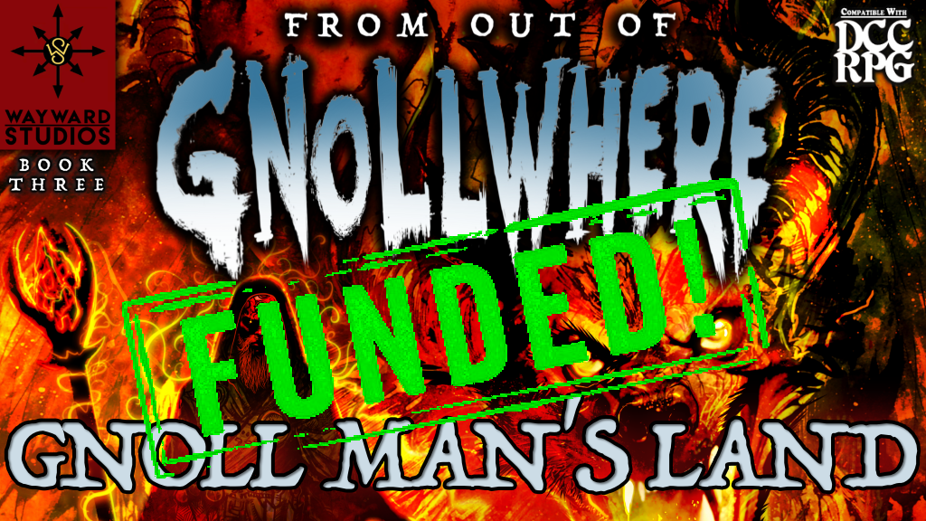 Project image for From Out of Gnollwhere, Book 3: Gnoll Man's Land Project image for From Out of Gnollwhere, Book 3: Gnoll Man's Land