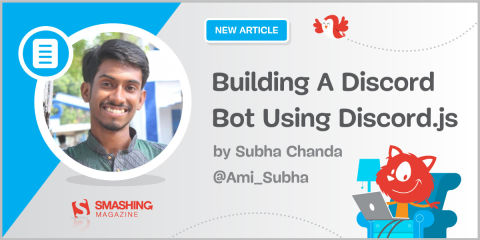 Building A Discord Bot Using Discord.js — Smashing Magazine