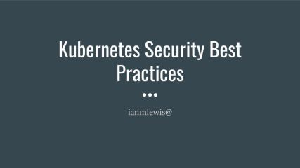 Kubernetes Security Best Practices