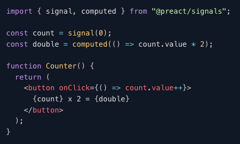 Introducing Signals – Preact