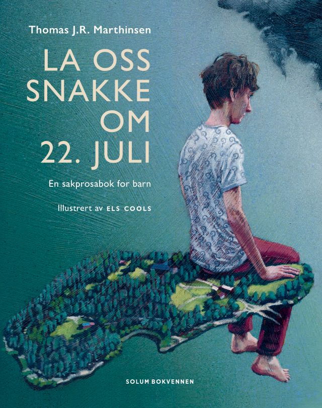 "La oss snakke om 22. juli" av Thomas J.R. Marthinsen