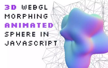 Making a Morphing 3D Sphere in Javascript with Three.js