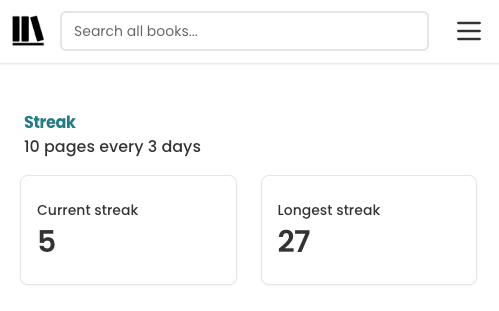 Screenshot of the new upcoming StoryGraph streak page. In the top in green is "Streak". Underneath in black text reads "10 pages every 3 days". Then there are two white boxes, with a thin grey border, side-by-side. The text inside the left-hand side box reads: "Current streak: 5". The text in the right-hand side box reads "Longest streak: 27".