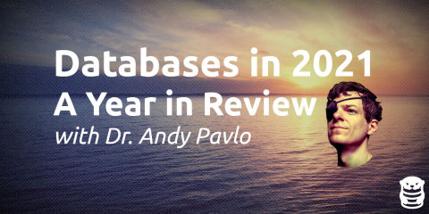 Databases in 2021: A Year in Review - OtterTune