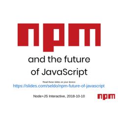 npm and the future of JavaScript