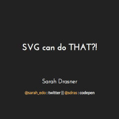 SVG can do THAT?! by sdrasner