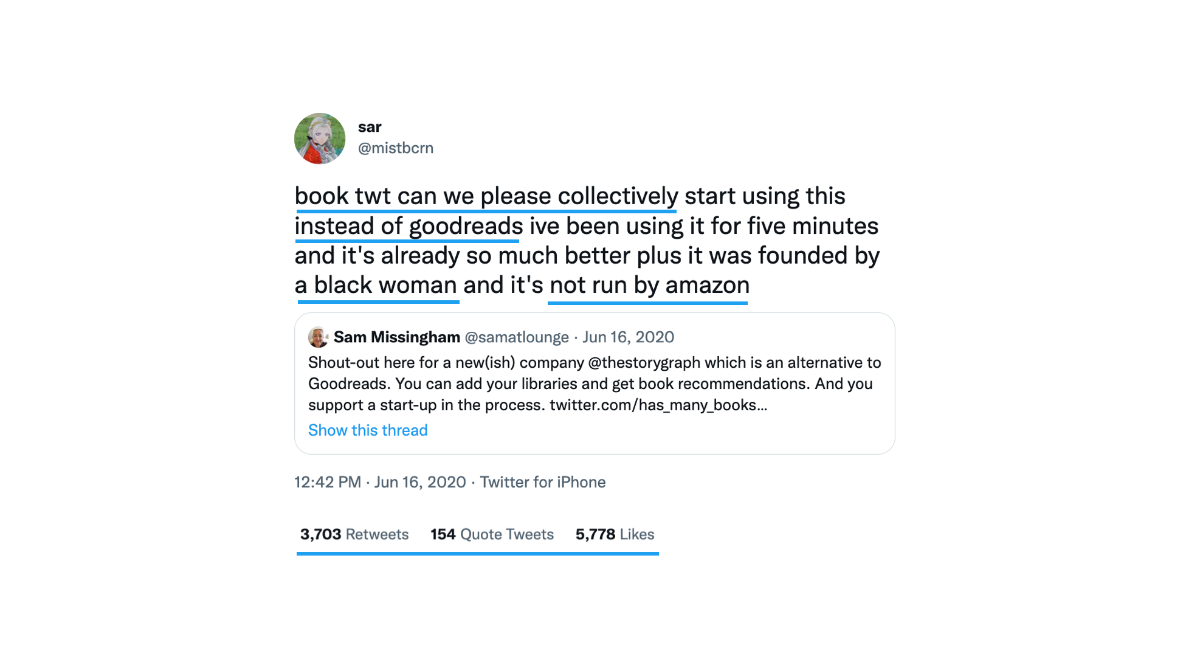 Screenshot of a tweet reading "book twt can we please collectively start using this instead of goodreads ive been using it for five minutes and it's already so much better plus it was founded by a black woman and it's not run by amazon."