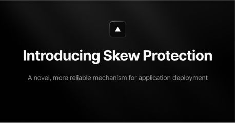 Introducing Skew Protection – Vercel
