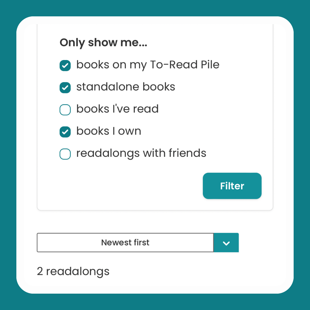 Bottom of the public readalongs filter menu. There are five checkboxes with the heading "Only show me...". The headings are "books on my To-Read Pile", "standalone books", "books I've read", "books I own", and "readalongs with friends". The top two and "books I own" are checked. 