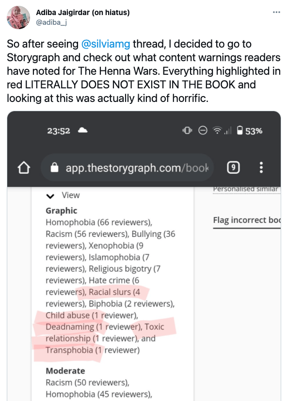 A tweet from Adiba Jaigirdar. The tweet expresses horror at the content warnings listed against her book on The StoryGraph and says that highlighted in red are all the warnings that do not appear in the book. Six warnings are highlighted, including "Racial slurs", "Child abuse" ,"Transphobia", and more.