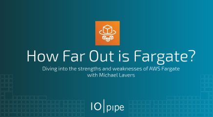 How Far Out is AWS Fargate?