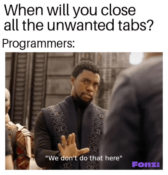 27 Tech Memes That Only Developers Will Understand 27 Tech Memes That Only Developers Will Understand