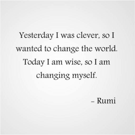 Yesterday I was clever, so I wanted to change the world ...