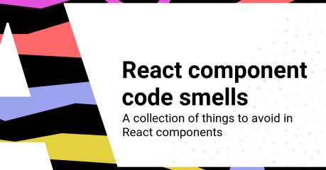 React component code smells