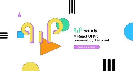 Windy | A React UI Kit Powered by Tailwind