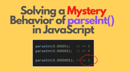 Solving a Mystery Behavior of parseInt() in JavaScript