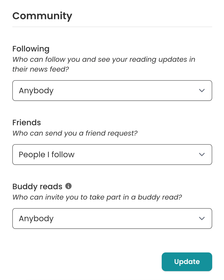 Screenshot of the Community section of The StoryGraph's Preferences page. There are three dropdowns. The first is titled “Following” and “Anybody” is selected, the second “Friends” and “People I follow” is selected, and the final one “Buddy reads” and “Anybody” is selected. 