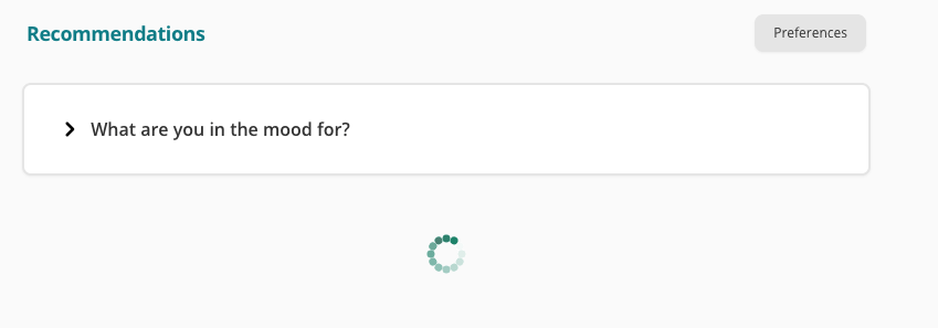 A screenshot of the recommendations page. A user has just conducted a search and is awaiting the results. There is a green spinner beneath a collapsed search/filter menu.