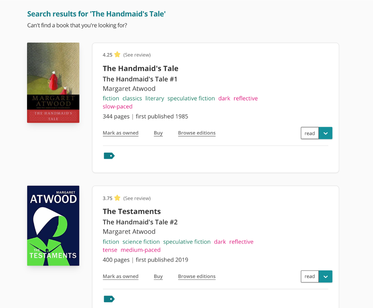 Seach results on The StoryGraph for "The Handmaid's Tale". Two results are shown. The top book is Margaret Atwood's The Handmaid's Tale, and the second is The Testaments, the second book in The Handmaid's Tale series.