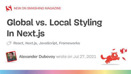 Global vs. Local Styling In Next.js — Smashing Magazine