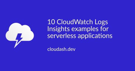 10 CloudWatch Logs Insights examples for serverless applications