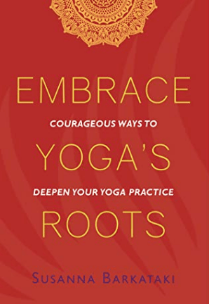red book cover with Embrace Yoga's Roots in yellow writing and subtitle Courageous ways to deepen your yoga practice in white lettering