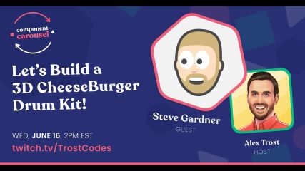 Building a 3D Cheeseburger Drum Kit with Steve Gardner - Component Carousel