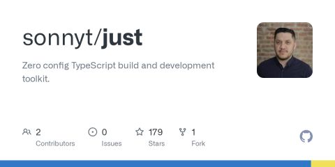 GitHub - sonnyt/just: Zero config TypeScript build and development toolkit.