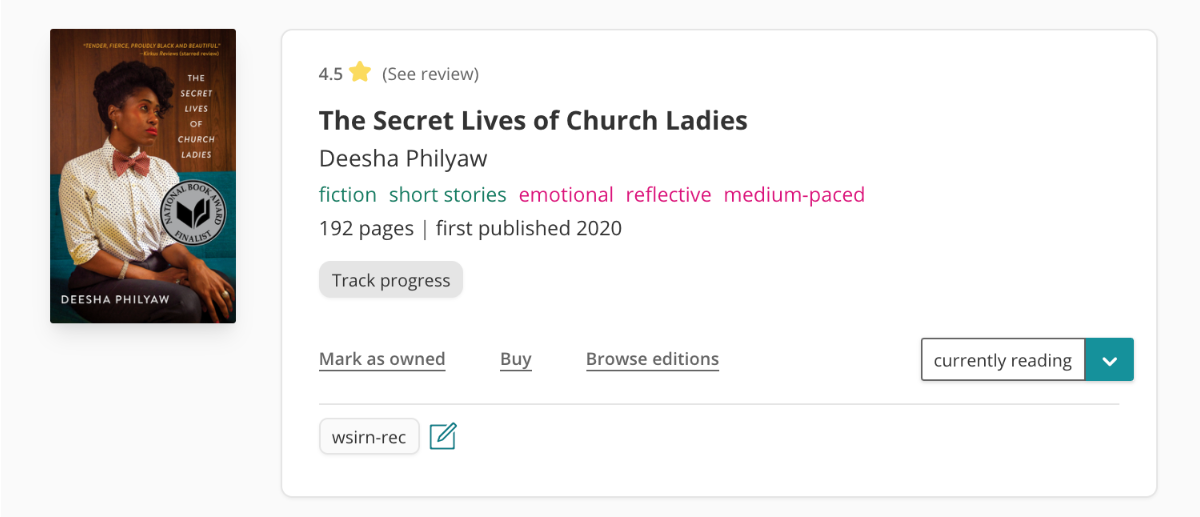 Screenshot of the book pane for Deesha Philyaw's The Secret Lives of Church Ladies on The StoryGraph. The book is tagged with: fiction, short stories, emotional, reflective, and medium-paced. It has 192 pages and was first published in 2020. You can see I have marked it as 'currently reading' but there's also a 4.5 star rating tagged based on the first time I read the book earlier this year.