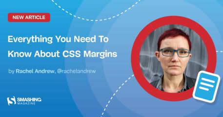 Everything You Need To Know About CSS Margins — Smashing Magazine