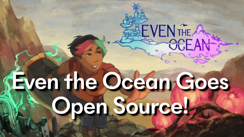 I 99%-open-sourced Even the Ocean (2016)! But why?