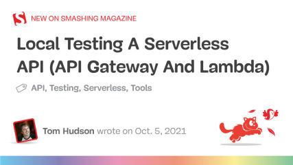 Local Testing A Serverless API (API Gateway And Lambda) — Smashing Magazine