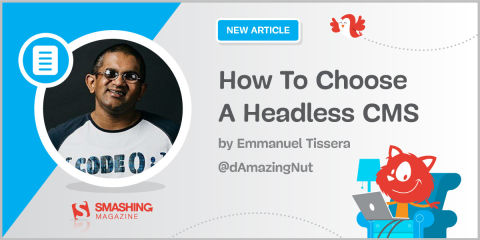 How To Choose A Headless CMS — Smashing Magazine