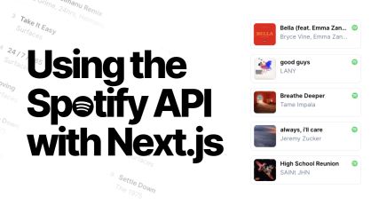 Using the Spotify API with Next.js – Lee Robinson