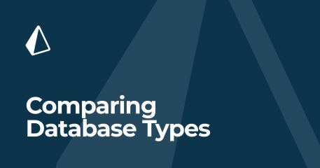 Comparing Database Types: How Database Types Evolved to Meet Different Needs | Prisma