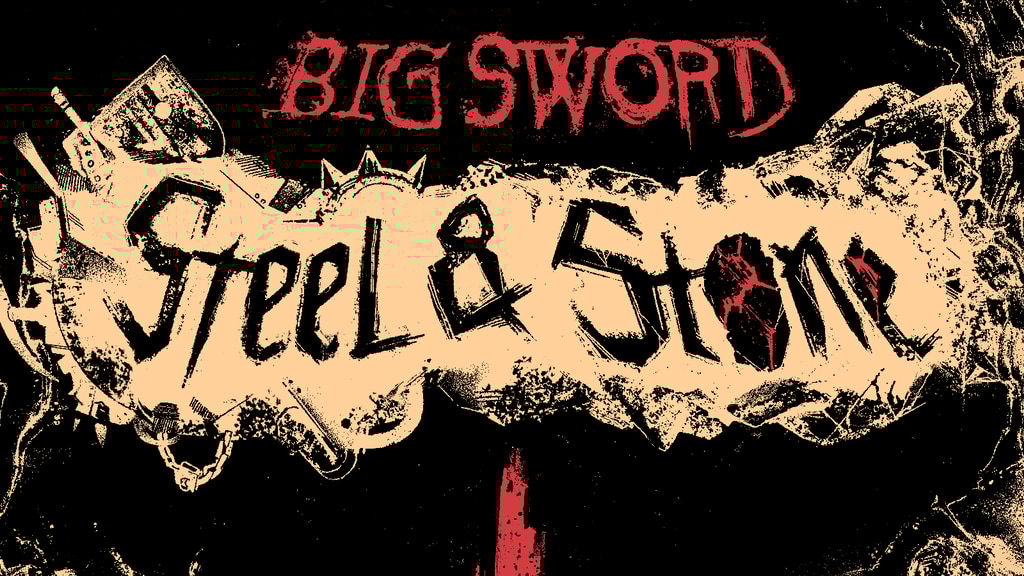 Project image for BIG SWORD: Steel & Stone Project image for BIG SWORD: Steel & Stone