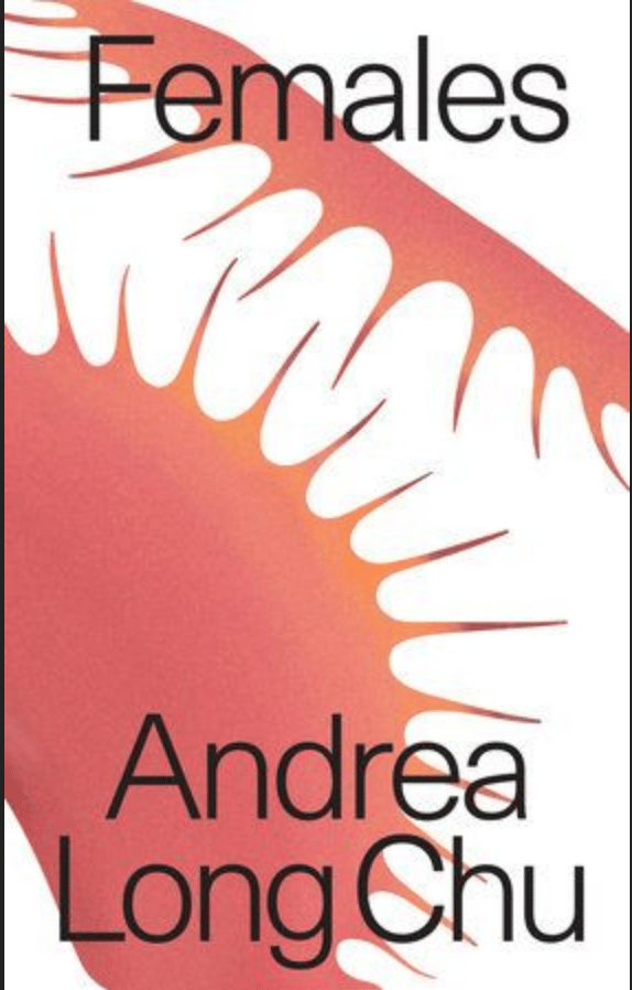 book cover with white background and red splotches that reads Females by Andrea Long Chu