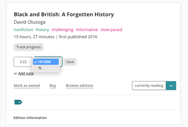 Screenshot showing someone entering a progress update for an audio edition of David Olusoga's Black and British. There is an input box with '3:22' filled out and a select box to the right of it with two expanded options: "HH:MM" and "%". "HH:MM" is selected.