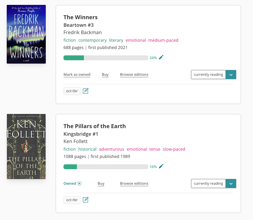 Screenshot of my "currently reading" page showing that I'm currently reading The Winners by Fredrick Backman (688 pages, 24% through) and The Pillars of the Earth by Ken Follett (1088 pages, 16% through)