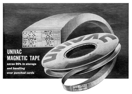  [A black and white advertisement from the ’50s for magnetic tape, “saves 90% in storage and handling over punched cards.”]