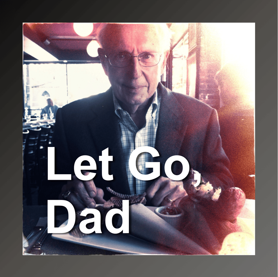 Let Go Dad