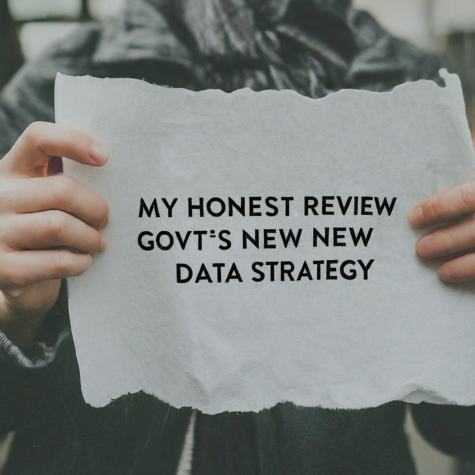 My honest review: Govt's new Data Strategy